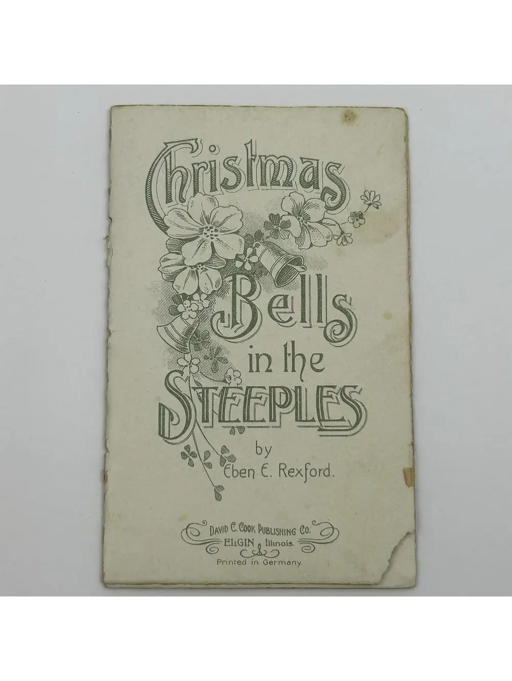 Antique Christmas Bells in the Steeples Eben Rexford David C Cook Booklet 1900s